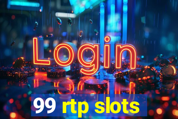 99 rtp slots